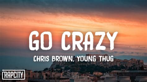 gucci and prada chris brown|Chris Brown & Young Thug – Go Crazy Lyrics .